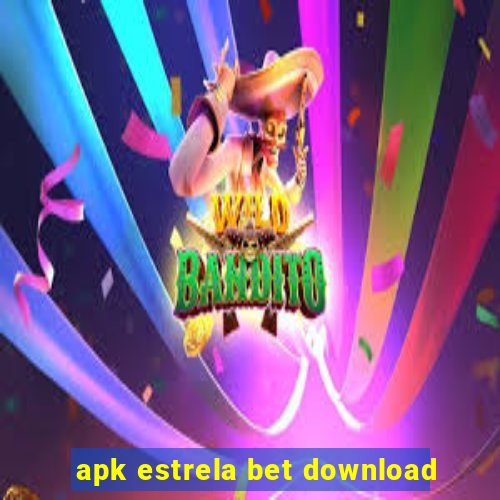 apk estrela bet download